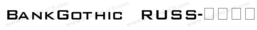 BankGothic RUSS字体转换